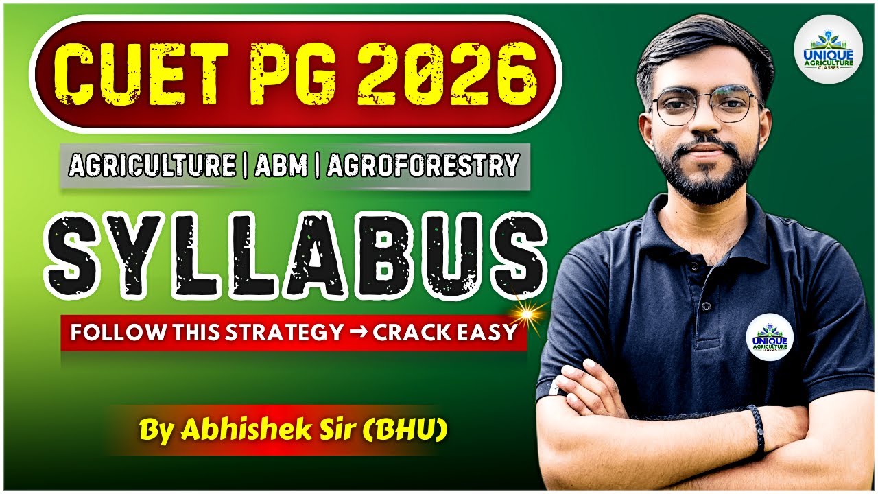 CUET PG Agriculture 2026 | ABM & Agroforestry Syllabus Discussion ...