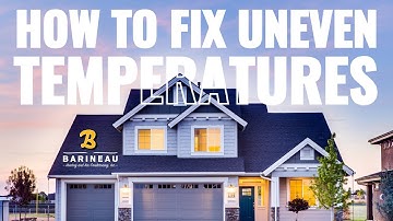 How to Fix Uneven Temperatures in Two-Story Homes