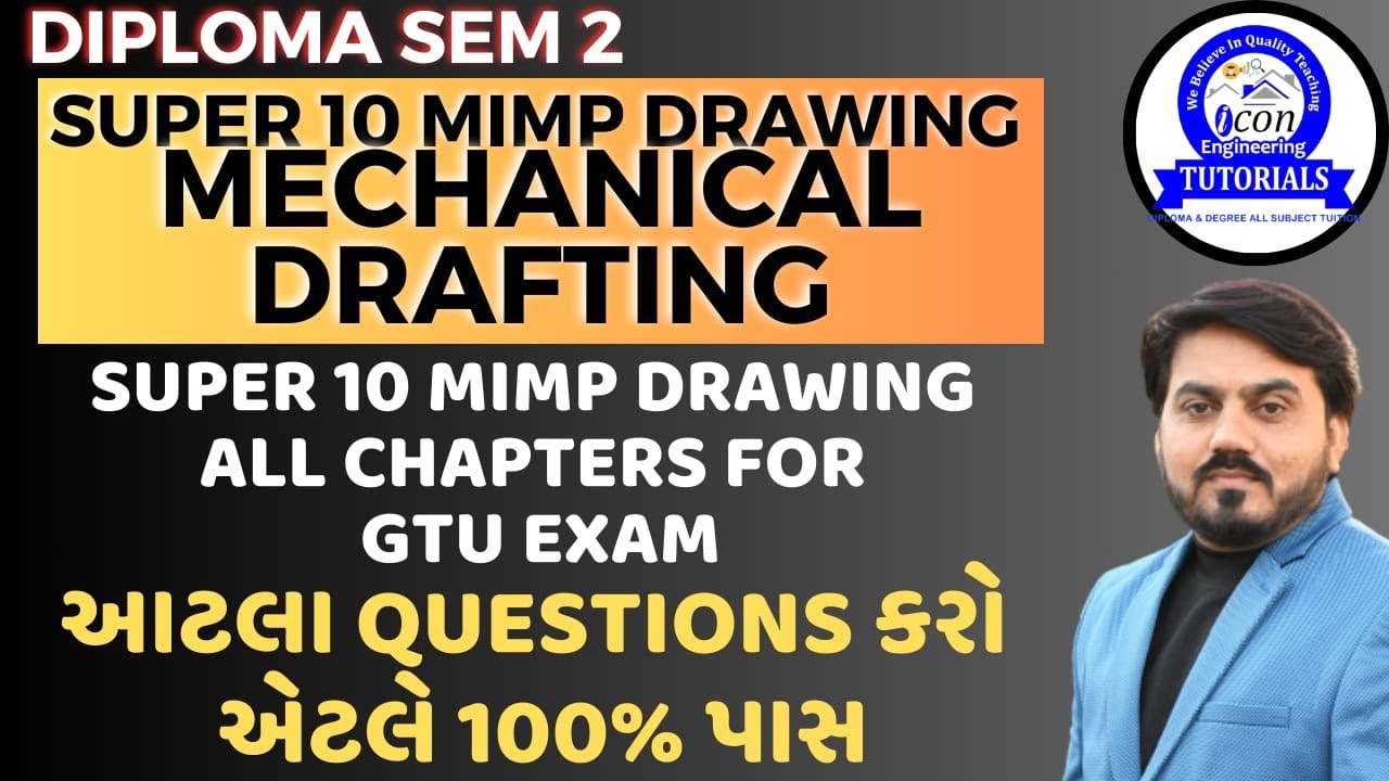 MECHANICAL DRAFTING SUPER 10 MIMP DRAWING FOR GTU EXAM || SEM 2 MD MIMP ...