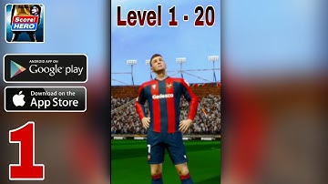 Score! hero 2022 level 1-20 Gameplay walkthrough (Android,iOS) all level