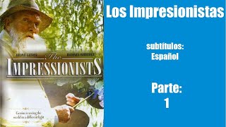 Los Impresionistas. Episodio 1 (BBC Miniserie)