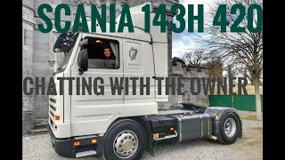 Scania 143H v8 420 Topline Interview, Ireland.