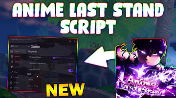 *NEW* Anime Last Stand Script (PASTEBIN 2025) (AUTO UPGRADE, CLAIM CODES , AUTO SUMMON )