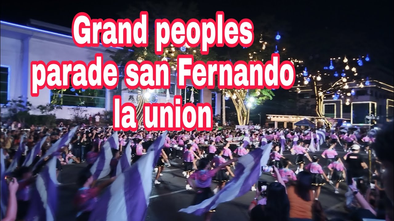 GRAND  PEOPLES PARADE san Fernando city la union /march 14.2025/