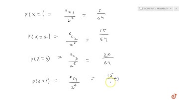 Suppose X has a binomial distribution `B(6,1/2)` . Show that `X = 3` is the most likely outcome....