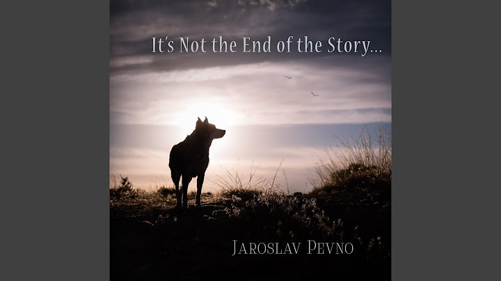 It's Not the End of the Story (Original Story Soundtrack)