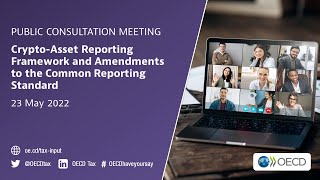 OECD public consultation meeting: Crypto-Asset Reporting Framework and CRS Amendments (23 May 2022)