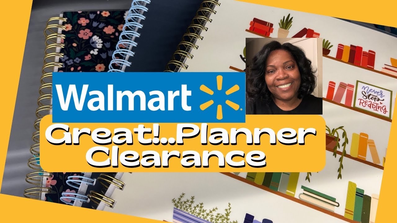 I ve Got You A Look At The Great New Planner Clearance Sale At Walmart I ve got you a look at the great new planner clearance sale at walmart