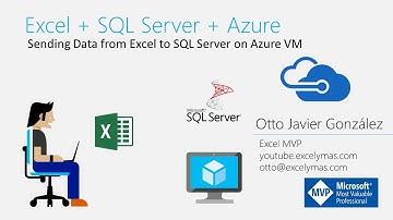 Excel + SQL Server + Azure | Sending Data from Excel to SQL Server on Azure VM