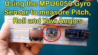 Gyro (Position) sensors (MPU6050) with Arduino - How to access Pitch, Roll and Yaw angles