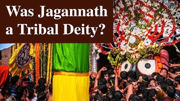 Was Jagannath a Tribal Deity? Hinduism | Indian Culture | Dharma