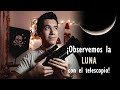 La Luna a través de un Pequeño Telescopio | ¡Obsérvala conmigo!