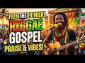 Top Christian Reggae Gospel Mix 2026 ❤️ Praise and Worship Songs