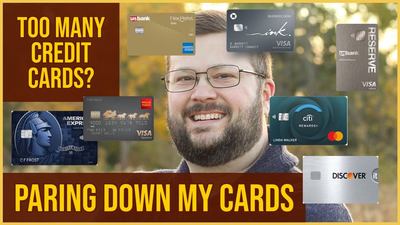 How Many Credit Cards Do I Have? Get Rid of Some Credit Cards YouTube