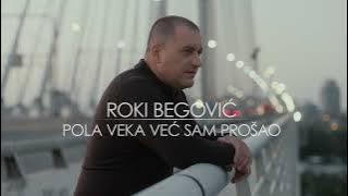 ROKI BEGOVIĆ - POLA VEKA VEĆ SAM PROŠAO ( AUDIO 2025)