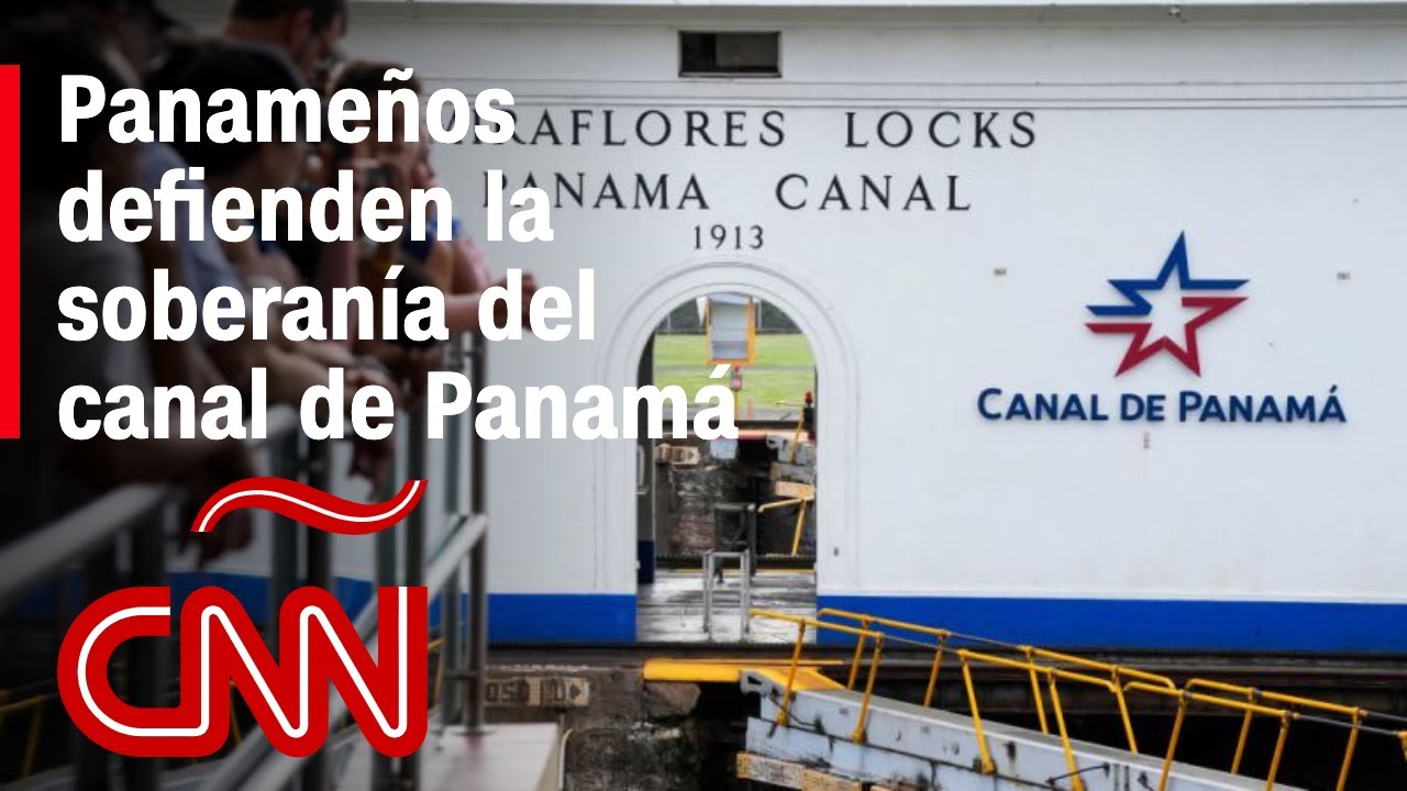 Panameños defienden la soberanía del canal de Panamá