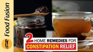 Easy Home Remedies For Constipation Relief Qabz Ka Ilaj Recipe By Food Fusion