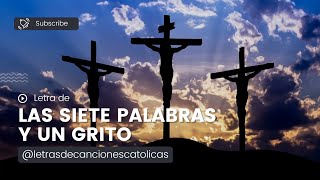 Video thumbnail of "Las Siete Palabras y un Grito - Letra | Daniel Poli"