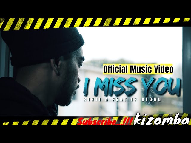 I MISS YOU-Rikii A ft JP Bidau (Jtwo Official Music Video) class=