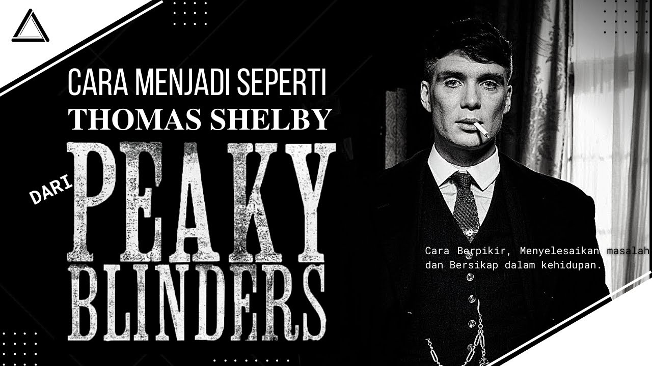 Cara Menjadi Seperti Thomas Shelby Dari Peaky Blinders