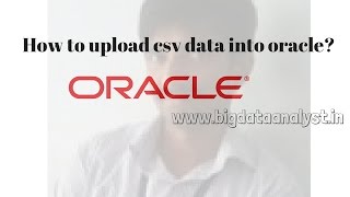 CREATE ORACLE TABLE | Import CSV data into Oracle