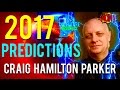 ?THE REAL CRAIG HAMILTON PARKER PREDICTIONS FOR 2017 REVEALED!!! MUST SEE!!! DONT BE AFRAID!!! ?