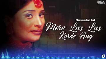 Mere Lus Lus Karde Ang - Naseebo Lal Her Best - Superhit Song | official HD video | OSA Worldwide