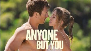 Anyone But You(2023)- Sydney Sweeney, Glen Powell || Full Romance Movie Review and Explanation