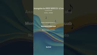 Download Lagu Katangabanku -John Moduli (cover) MP3