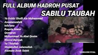 KUMPULAN SHOLAWAT HADROH PUSAT SABILU TAUBAH TERBARU