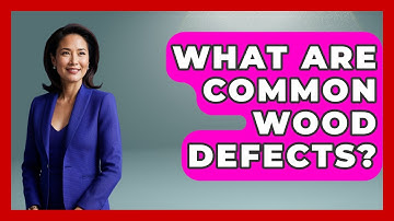 What Are Common Wood Defects? - Civil Engineering Explained
