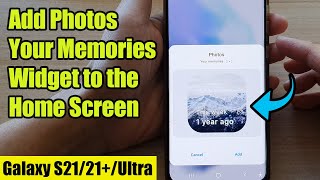 Galaxy S21/Ultra/Plus: How to Add Photos Your Memories Widget to the Home Screen screenshot 3