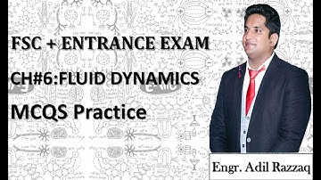 |11 PHYSICS| CH 6 FLUID DYNAMICS| PAST PAPERS MCQ| EXPLANATIONS| TIPS & TRICKS| CONCEPTS |SIR ADIL|