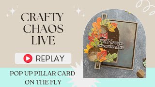 Crafty Chaos Live - Pillar Pop Up Card EASY