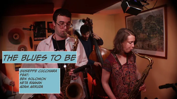 The Blues To Be - Giuseppe Cucchiara feat. Ben Sol...
