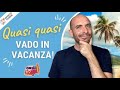 Che cosa significa &quot;Quasi quasi&quot; in italiano?