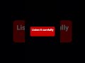 LISTEN TO IT CAREFULLY