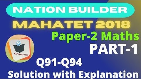 MAHATET 2018 Paper-2 (Maths) Solution with Detail explanation by Asif Shaikh