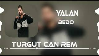 Bedo - Yalan - Özkan Yıldız & Turgut Can Remix- Resimi