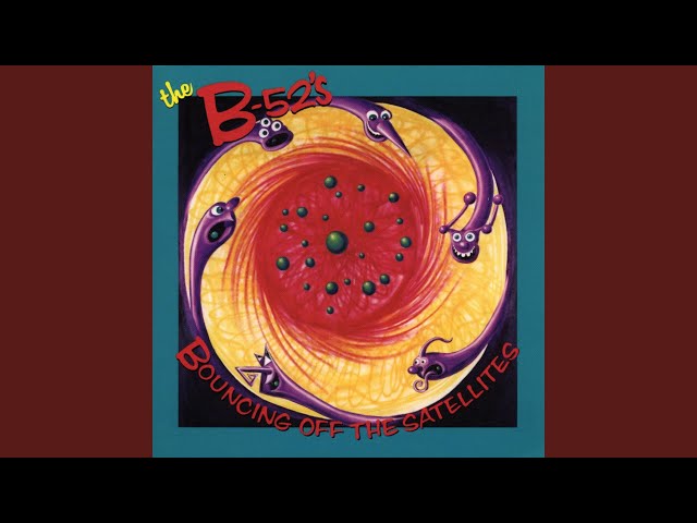 B-52's - Detour Thru Your Mind