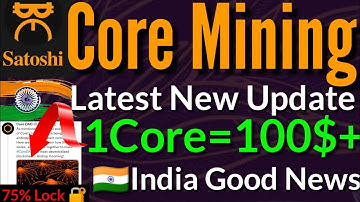 Core Mining Latest new Update|Core Coin 75% Stake today news|Satoshi BTCS New Update|Core Coin value