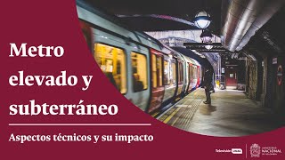 Metro elevado y subterráneo: aspectos técnicos y su impacto | Periódico UNAL