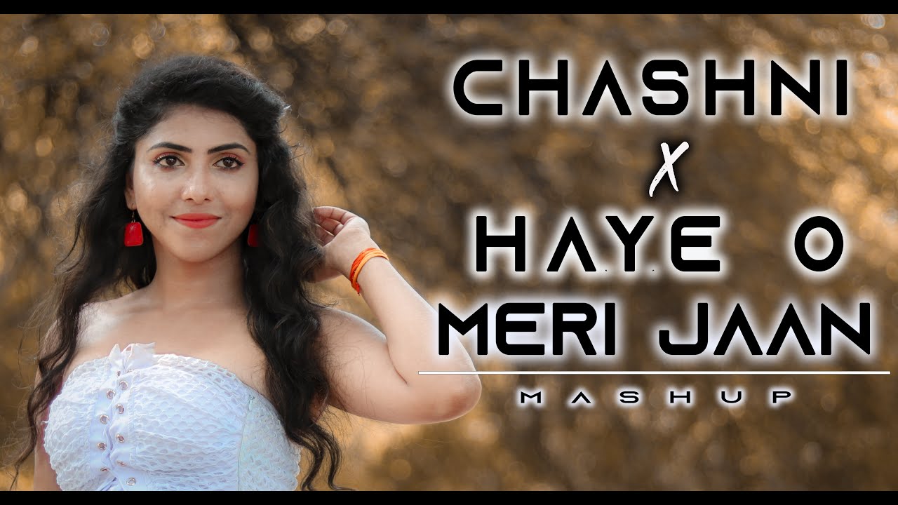O Meri Jaan Na Ho Pareshan Lyrics *Mash Up* Songs 1080HD | O Meri Jaan Na Ho Pareshan | Chashni | Cover