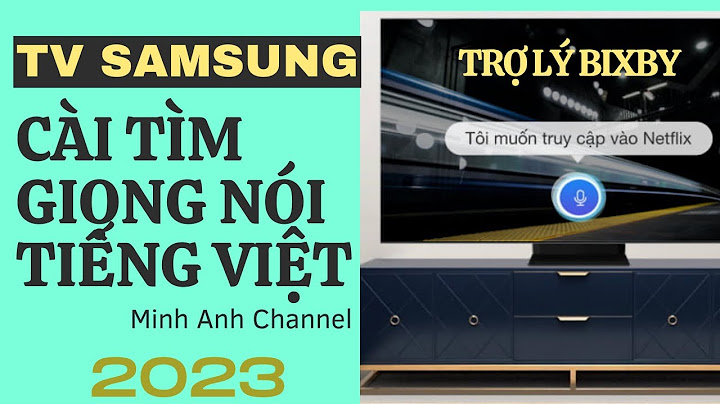 Hướng dẫn sử dụng điều khiển giọng nói tivi samsung năm 2024