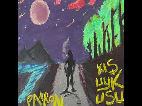 Patron - KIŞ UYKUSU (Full Album Tek Parça)