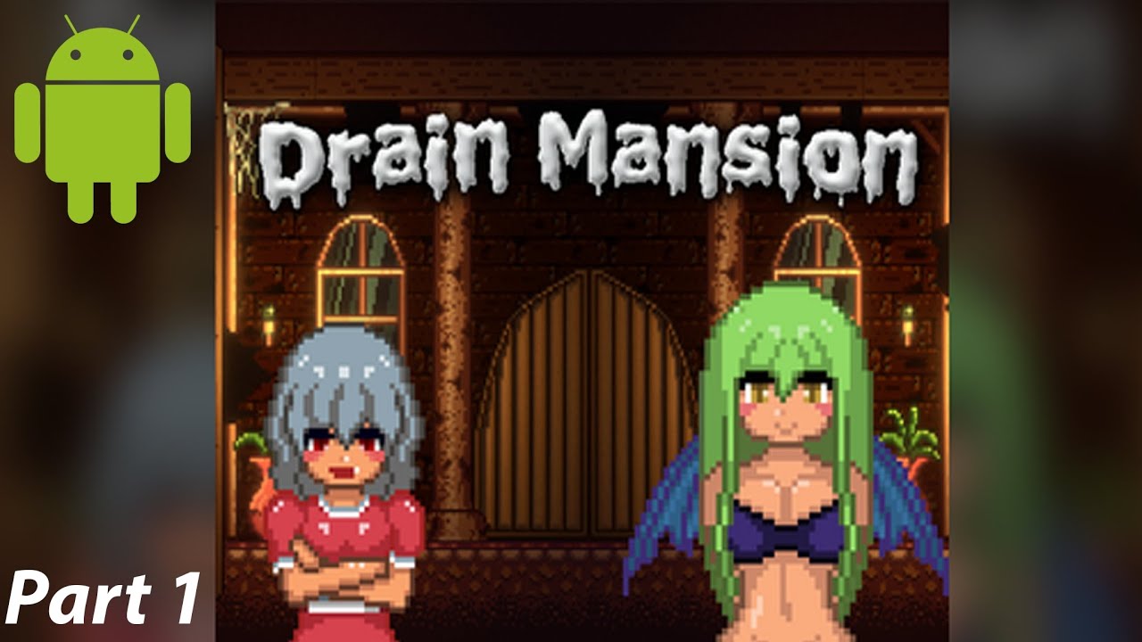 Drain mansion : RUN FOR YOUR LIFE  - android gameplay - [ part 1 ]