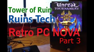 Unreal Tournament Mod Mania - Retro PC Rebuild 'Nova' - Part 03