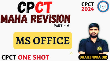 CPCT Maha Revision - MS Office (Word & Excel) | CPCT 1 Shot - Concepts + PYQs | CPCT 2024