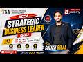 Strategic Business Leader (SBL) | 1st Class | ACCA Sept 2026 | Sir Sheikh Bilal