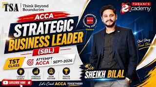 Strategic Business Leader (SBL) | 1st Class | ACCA Sept 2026 | Sir Sheikh Bilal